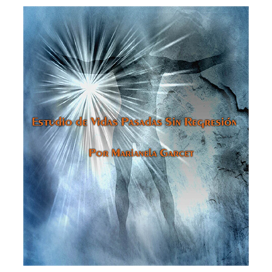 Estudio de vidas pasadas sin regresión-Marianela Garcet